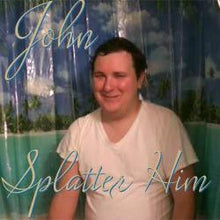 John Clean - Splatter Him via digital download
