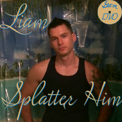 Liam Clean - Splatter Him on DVD