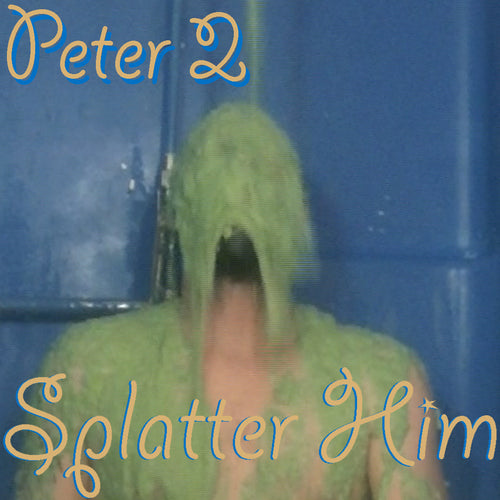 056 - Peter 2 | The Splatties 2